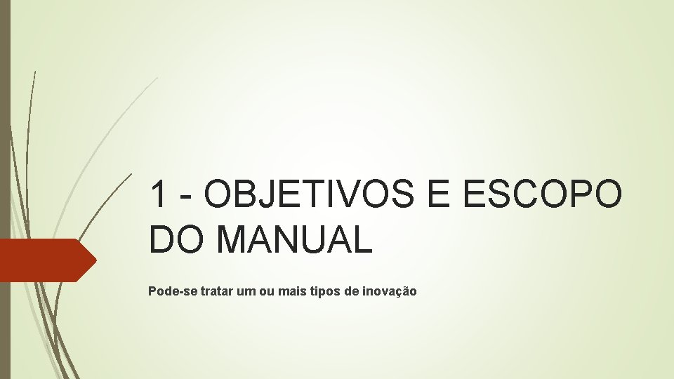 1 - OBJETIVOS E ESCOPO DO MANUAL Pode-se tratar um ou mais tipos de 1 - OBJETIVOS E ESCOPO DO MANUAL Pode-se tratar um ou mais tipos de