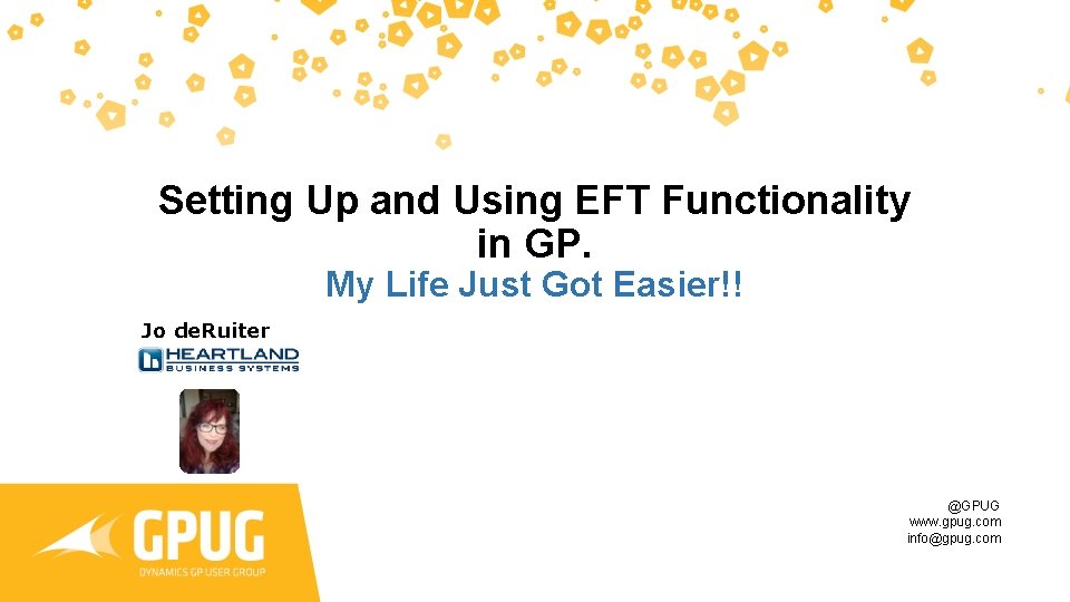 Setting Up and Using EFT Functionality in GP. My Life Just Got Easier!! Jo