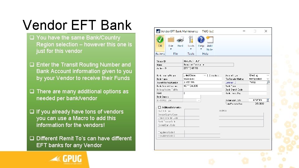 Vendor EFT Bank q You have the same Bank/Country Region selection – however this