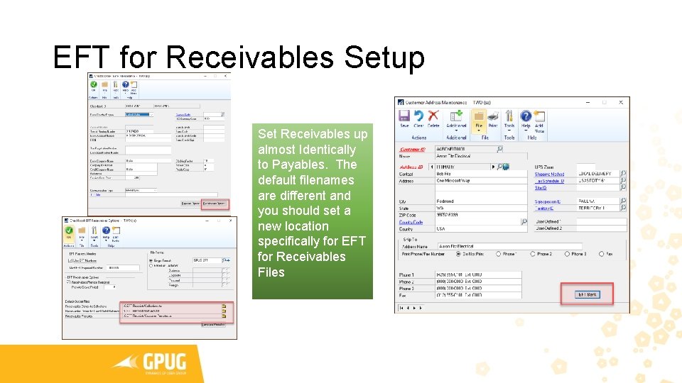 EFT for Receivables Setup Set Receivables up almost Identically to Payables. The default filenames