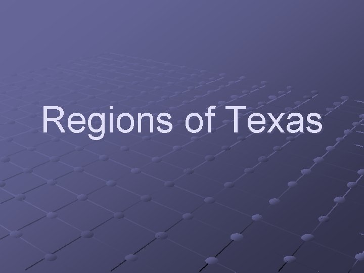 Regions of Texas 