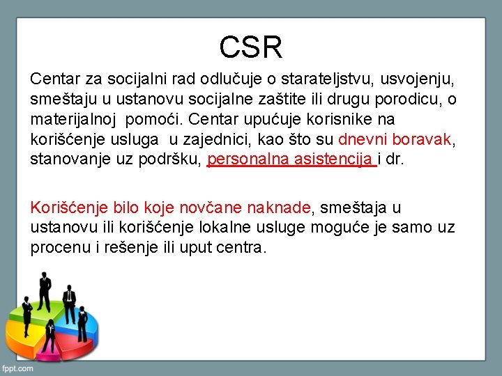 CSR Centar za socijalni rad odlučuje o starateljstvu, usvojenju, smeštaju u ustanovu socijalne zaštite