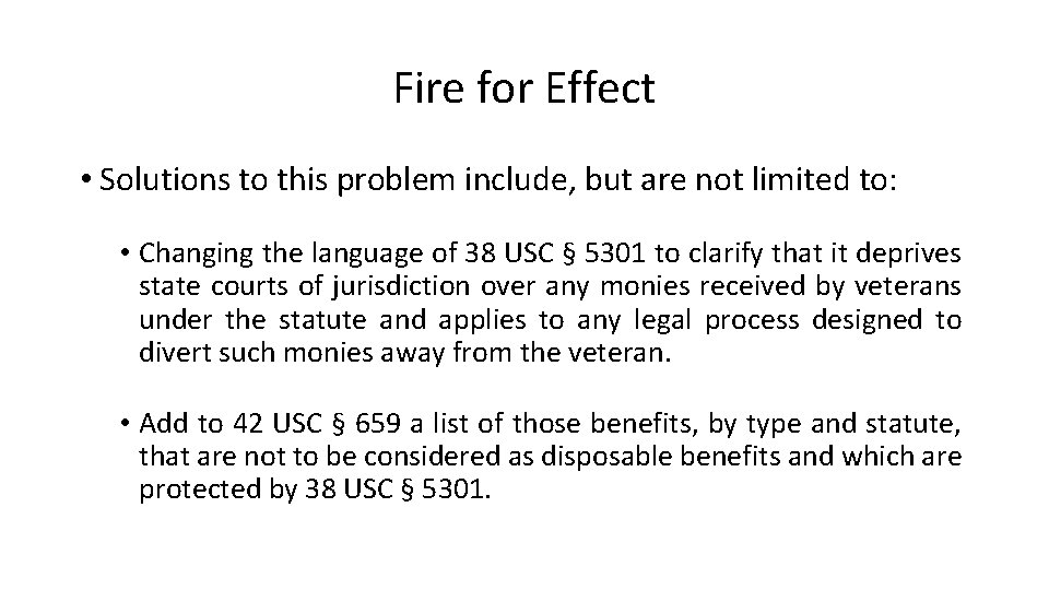 Fire for Effect • Solutions to this problem include, but are not limited to: