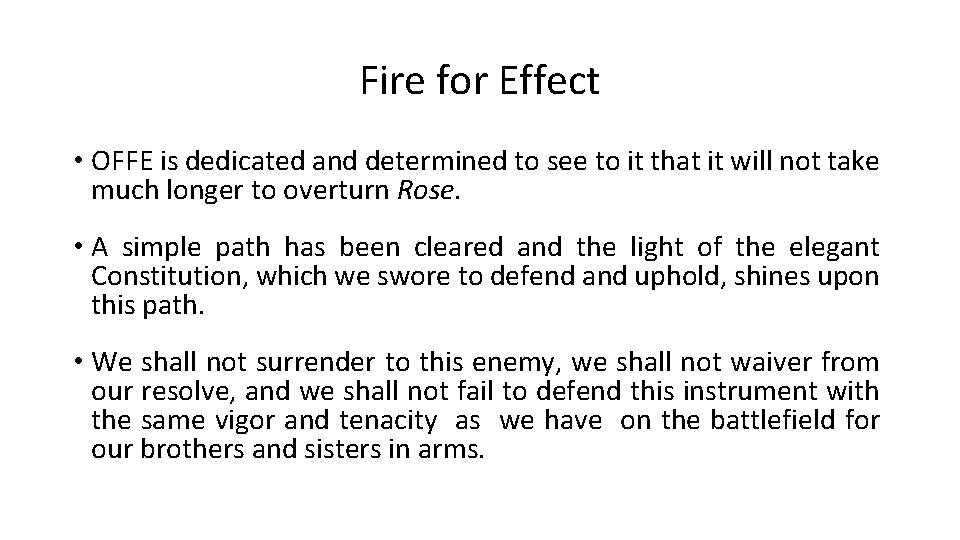 Fire for Effect • OFFE is dedicated and determined to see to it that