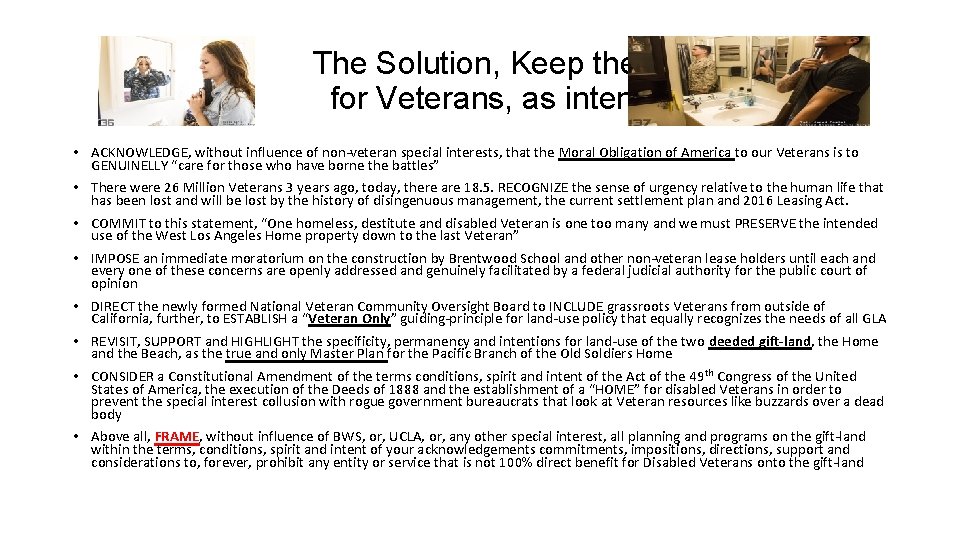  The Solution, Keep the Best for Veterans, as intended • ACKNOWLEDGE, without influence