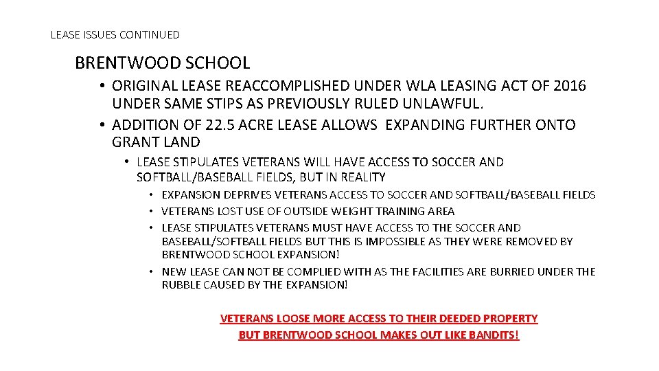 LEASE ISSUES CONTINUED BRENTWOOD SCHOOL • ORIGINAL LEASE REACCOMPLISHED UNDER WLA LEASING ACT OF