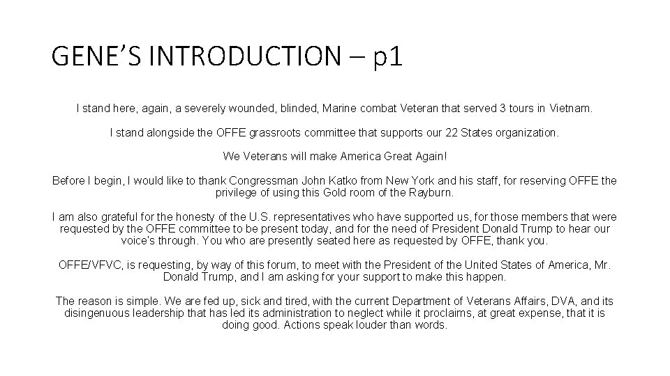 GENE’S INTRODUCTION – p 1 I stand here, again, a severely wounded, blinded, Marine