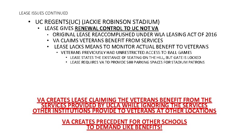 LEASE ISSUES CONTINUED • UC REGENTS(UC) (JACKIE ROBINSON STADIUM) • LEASE GIVES RENEWAL CONTROL