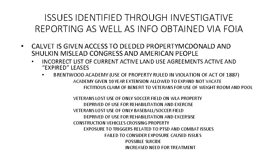 ISSUES IDENTIFIED THROUGH INVESTIGATIVE REPORTING AS WELL AS INFO OBTAINED VIA FOIA • CALVET