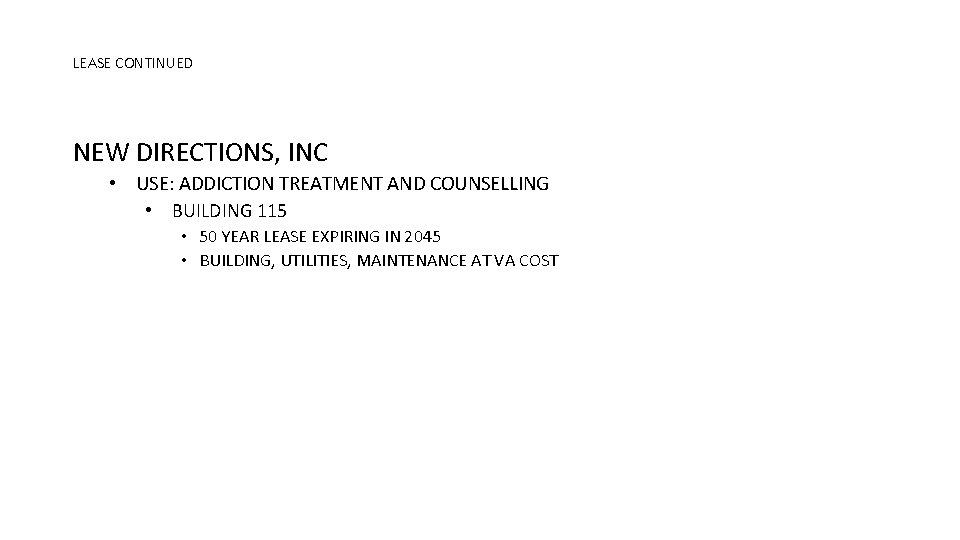 LEASE CONTINUED NEW DIRECTIONS, INC • USE: ADDICTION TREATMENT AND COUNSELLING • BUILDING 115