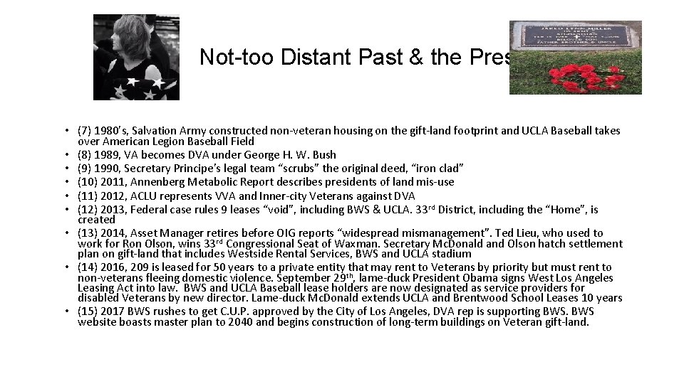 Not-too Distant Past & the Present • (7) 1980’s, Salvation Army constructed non-veteran housing