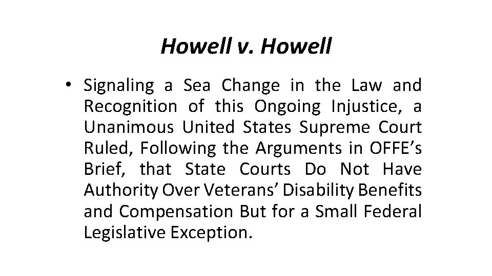 Howell v. Howell • Signaling a Sea Change in the Law and Recognition of