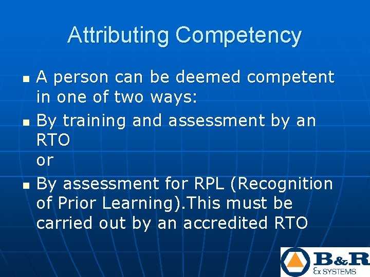 Attributing Competency n n n A person can be deemed competent in one of Attributing Competency n n n A person can be deemed competent in one of