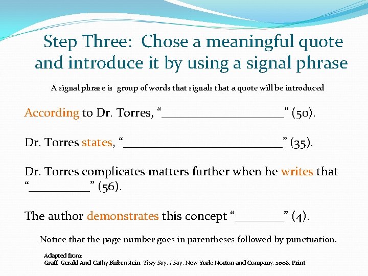  Step Three: Chose a meaningful quote and introduce it by using a signal