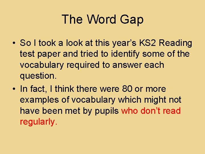 The Word Gap • So I took a look at this year’s KS 2