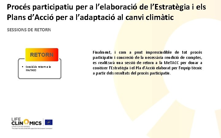 Procés participatiu per a l’elaboració de l’Estratègia i els Plans d’Acció per a l’adaptació