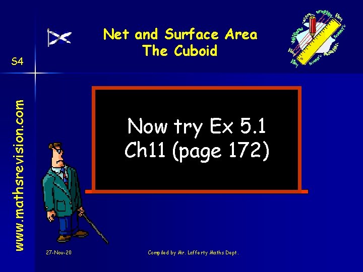 Net and Surface Area The Cuboid www. mathsrevision. com S 4 Now try Ex