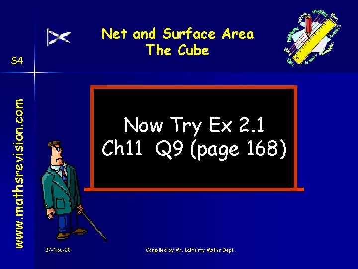 Net and Surface Area The Cube www. mathsrevision. com S 4 Now Try Ex