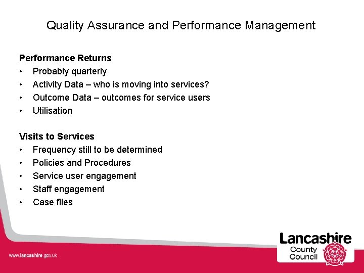 Quality Assurance and Performance Management Performance Returns • Probably quarterly • Activity Data – Quality Assurance and Performance Management Performance Returns • Probably quarterly • Activity Data –
