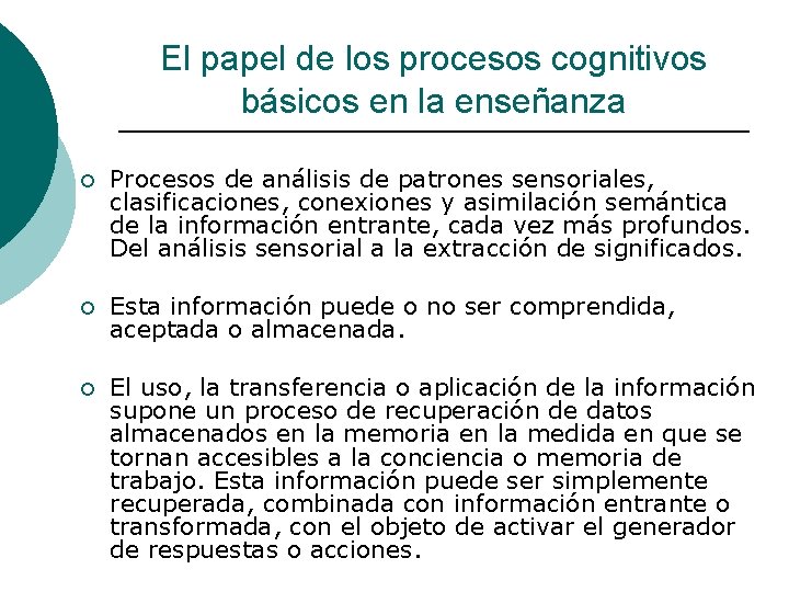 El papel de los procesos cognitivos básicos en la enseñanza ¡ Procesos de análisis