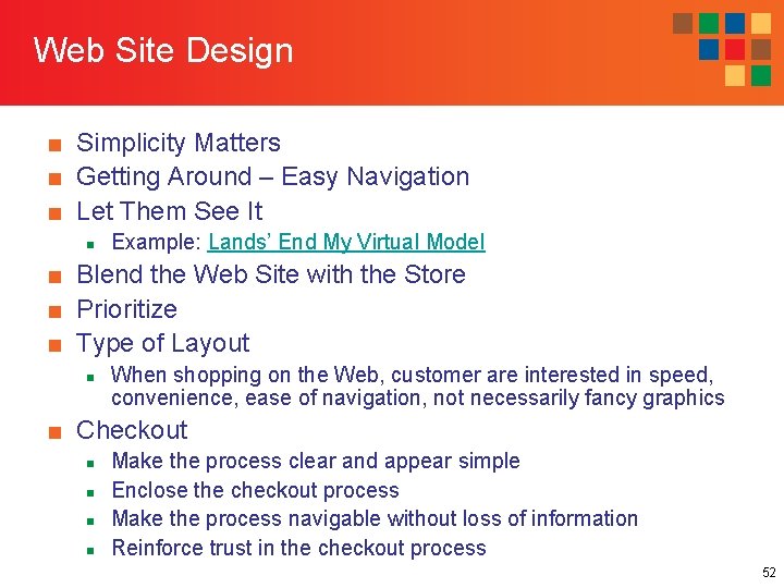 Web Site Design ■ Simplicity Matters ■ Getting Around – Easy Navigation ■ Let