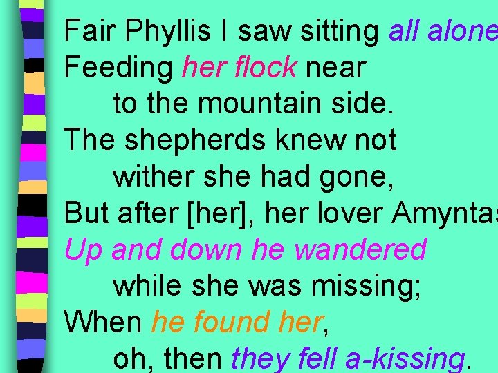 Fair Phyllis I saw sitting all alone Feeding her flock near to the mountain