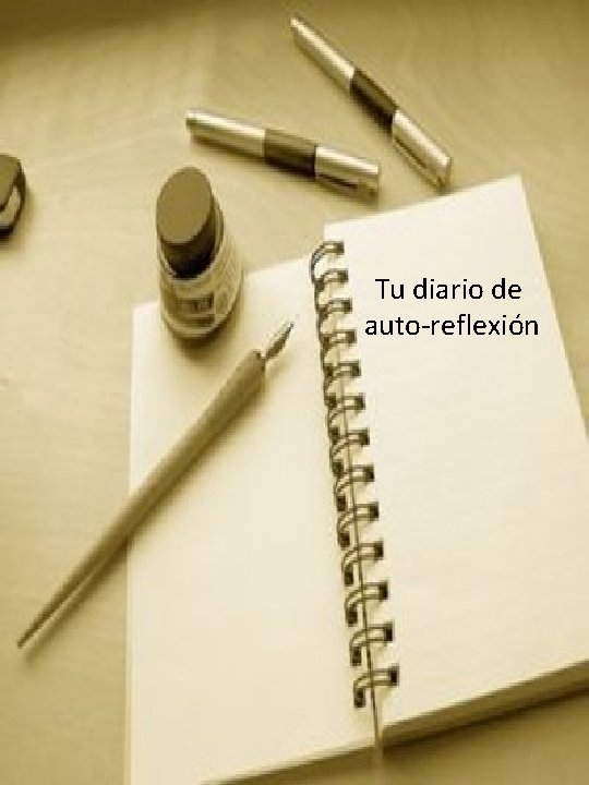 Tu diario de auto-reflexión 