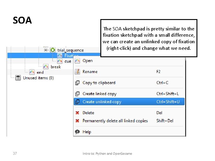 SOA 37 The SOA sketchpad is pretty similar to the fixation sketchpad with a