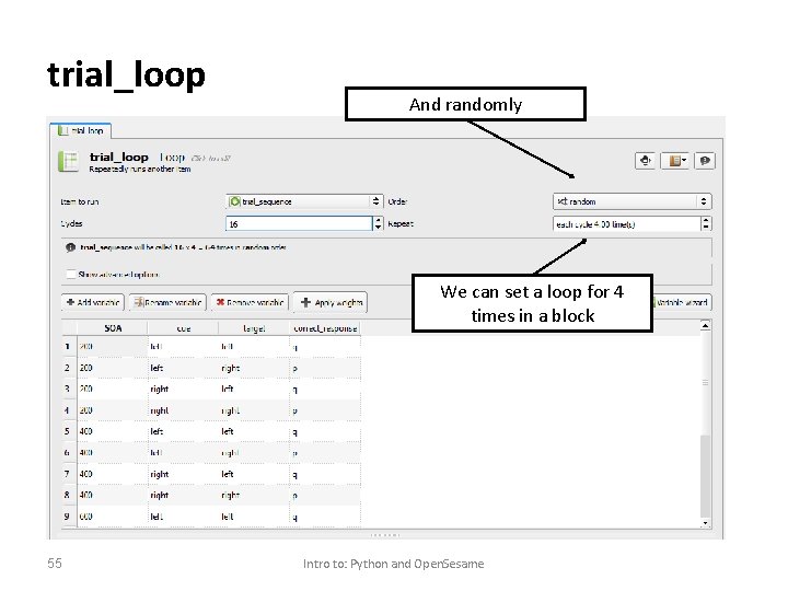 trial_loop And randomly We can set a loop for 4 times in a block