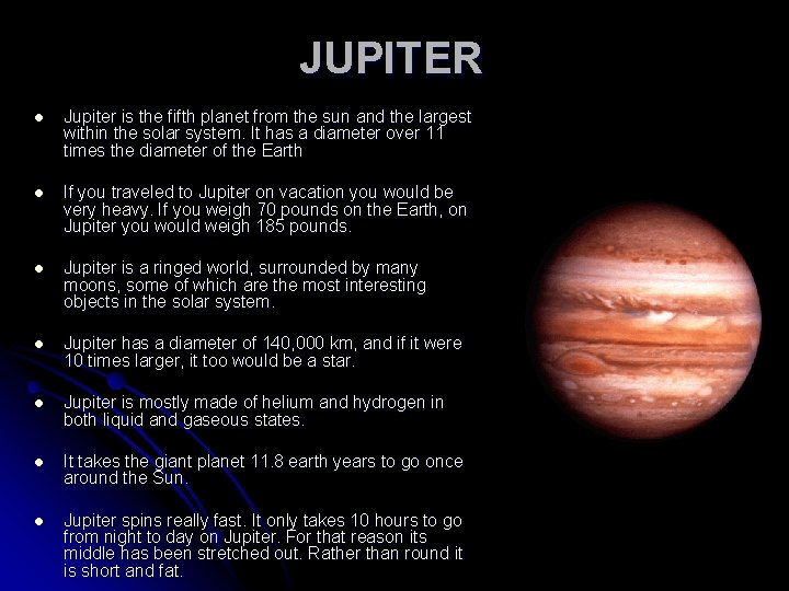 JUPITER l Jupiter is the fifth planet from the sun and the largest within