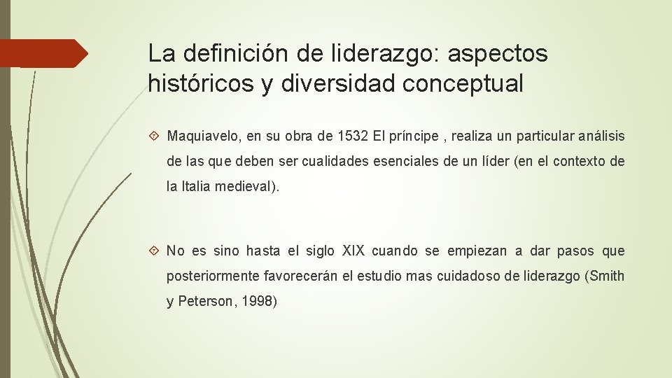La definición de liderazgo: aspectos históricos y diversidad conceptual Maquiavelo, en su obra de La definición de liderazgo: aspectos históricos y diversidad conceptual Maquiavelo, en su obra de