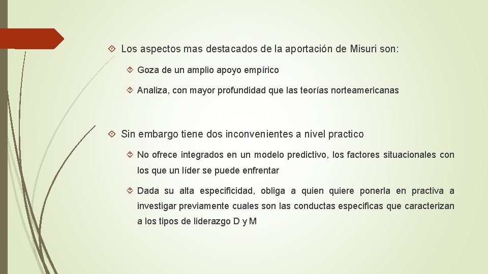 Los aspectos mas destacados de la aportación de Misuri son: Goza de un Los aspectos mas destacados de la aportación de Misuri son: Goza de un