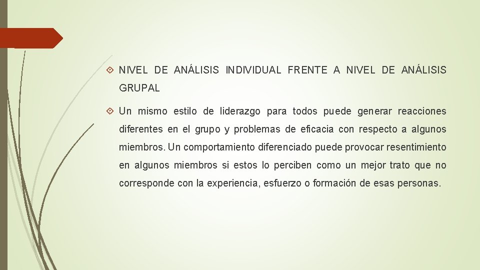 NIVEL DE ANÁLISIS INDIVIDUAL FRENTE A NIVEL DE ANÁLISIS GRUPAL Un mismo estilo NIVEL DE ANÁLISIS INDIVIDUAL FRENTE A NIVEL DE ANÁLISIS GRUPAL Un mismo estilo