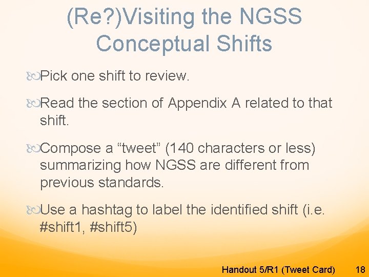 (Re? )Visiting the NGSS Conceptual Shifts Pick one shift to review. Read the section