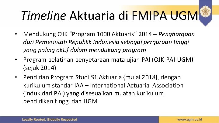 Timeline Aktuaria di FMIPA UGM • Mendukung OJK “Program 1000 Aktuaris” 2014 – Penghargaan