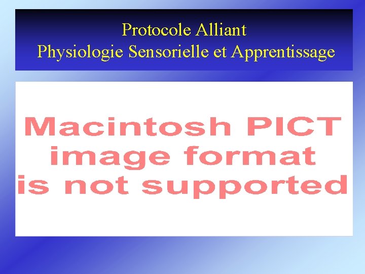 Protocole Alliant Physiologie Sensorielle et Apprentissage 