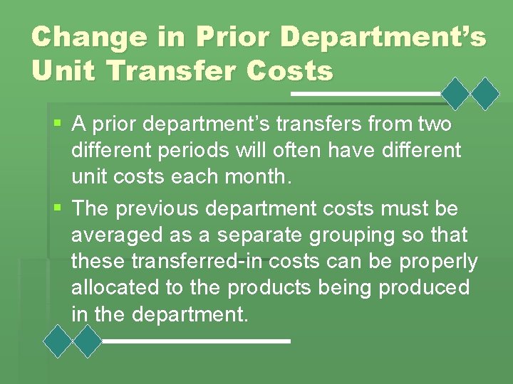 Change in Prior Department’s Unit Transfer Costs § A prior department’s transfers from two