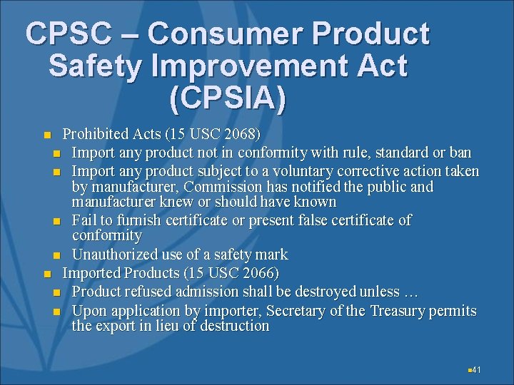 CPSC – Consumer Product Safety Improvement Act (CPSIA) Prohibited Acts (15 USC 2068) n