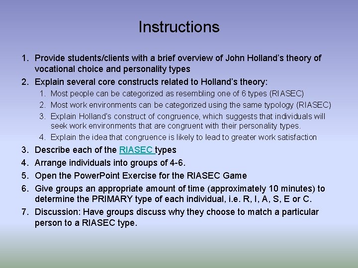 Instructions 1. Provide students/clients with a brief overview of John Holland’s theory of vocational