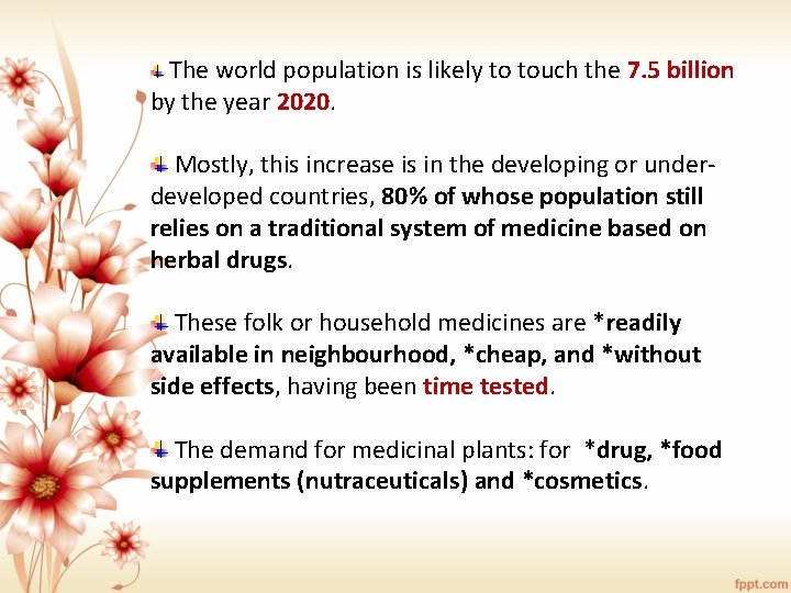 The world population is likely to touch the 7. 5 billion by the year