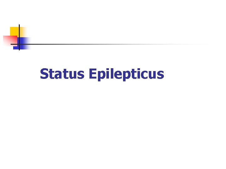 Status Epilepticus 