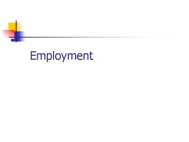 Employment 