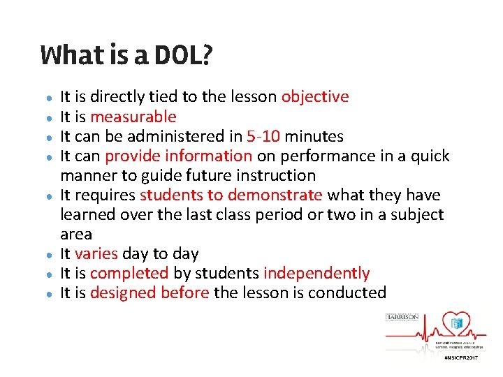 What is a DOL? ● ● ● ● It is directly tied to the