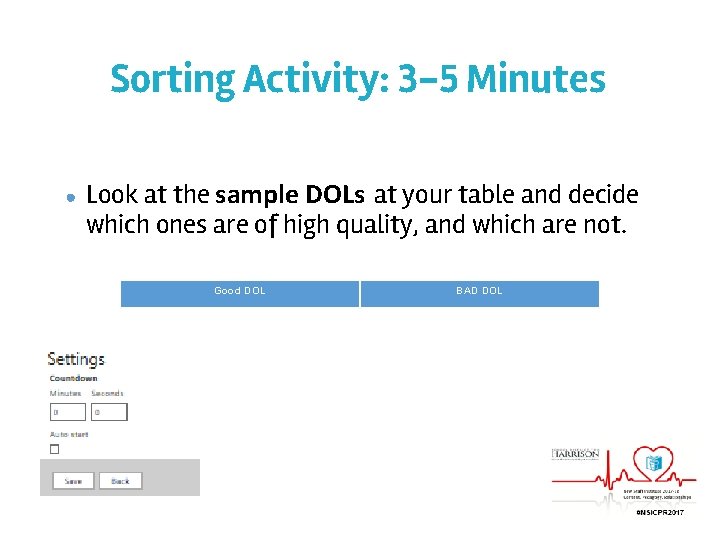 Sorting Activity: 3 -5 Minutes ● Look at the sample DOLs at your table