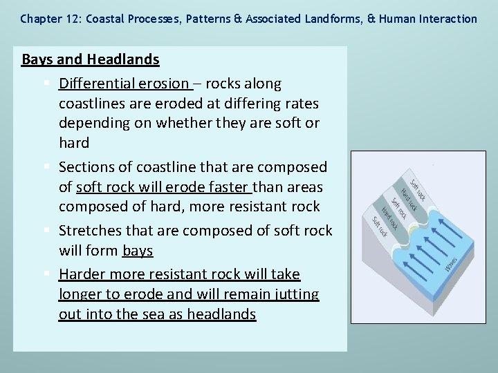 Chapter 12: Coastal Processes, Patterns & Associated Landforms, & Human Interaction Bays and Headlands