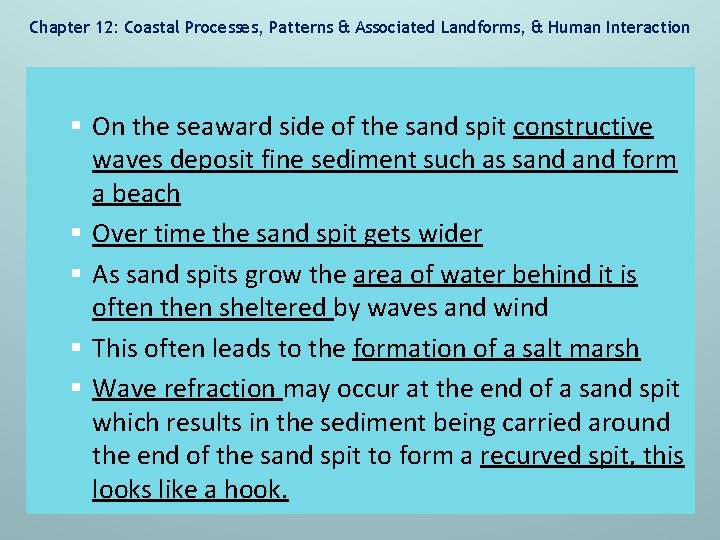 Chapter 12: Coastal Processes, Patterns & Associated Landforms, & Human Interaction § On the