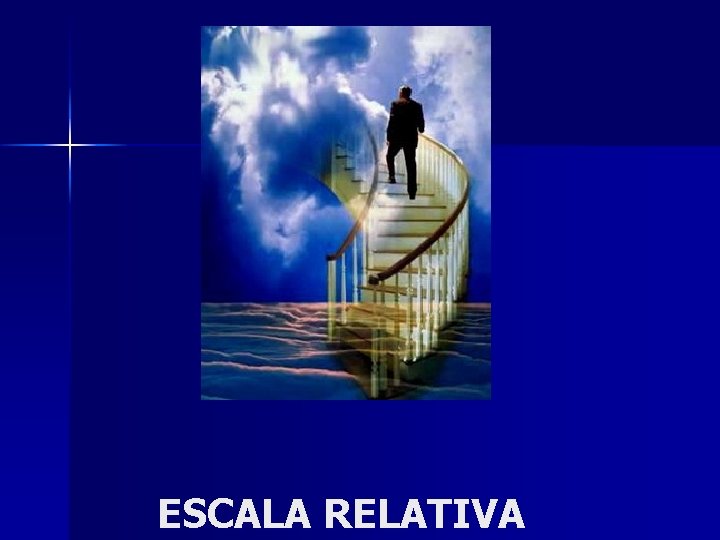 ESCALA RELATIVA 