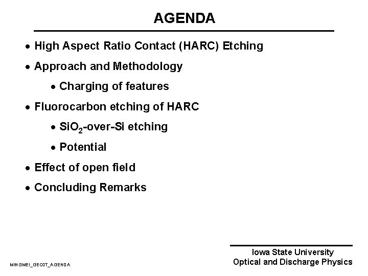 AGENDA · High Aspect Ratio Contact (HARC) Etching · Approach and Methodology · Charging