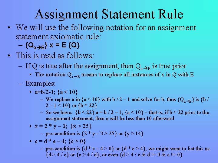 Assignment Statement Rule • We will use the following notation for an assignment statement