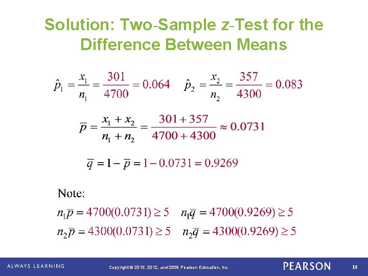 Solution: Two-Sample z-Test for the Difference Between Means . Copyright © 2015, 2012, and Solution: Two-Sample z-Test for the Difference Between Means . Copyright © 2015, 2012, and